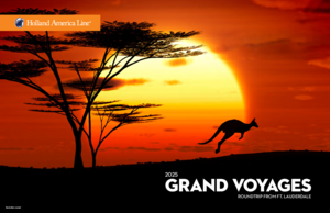 Holland America Line, Grand Voyages Planner 2025